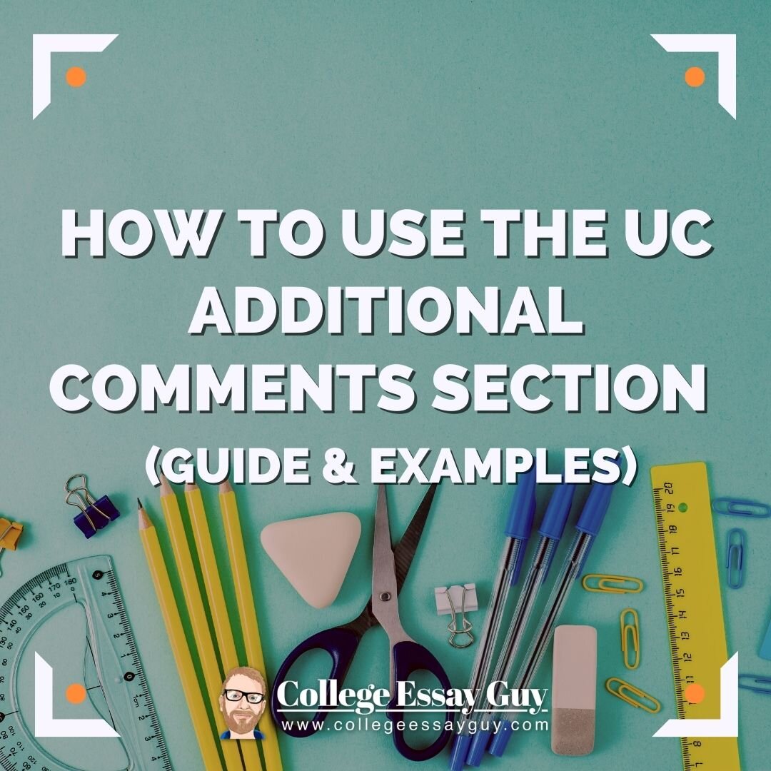 How to Use the UC Additional Comments Section (Guide & Examples)